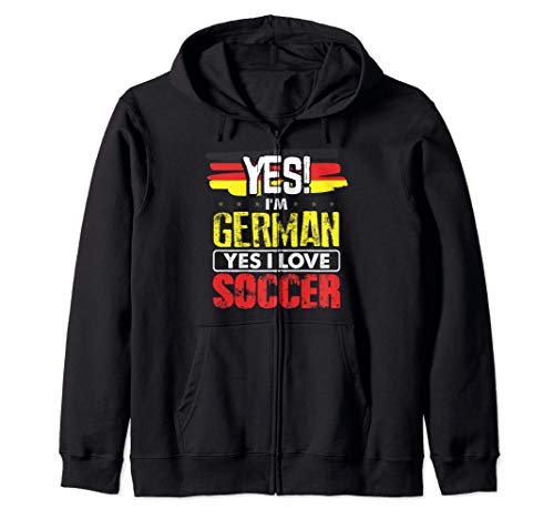 Funny Sports Lovers Gifts Yes I'm German Yes I Love Soccer Sudadera con Capucha