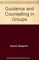 Guidance and Counseling in Groups. 0070045984 Book Cover
