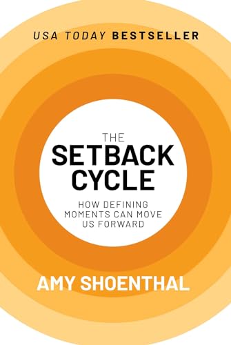The Setback Cycle: How Defining Moments Can Move Us Forward image 2