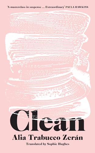 Buy Clean: The gripping new literary thriller from the International Booker Prize Shortlisted Author — BookShops.in