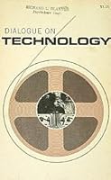 Dialogue on Technology B000GSNQGQ Book Cover