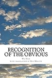 Recognition of the Obvious (The Lost Writings of Wu Hsin) (Volume 4)