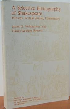 Paperback Selective Bibliography of Shakespeare: Editions, Textual Studies, Commentary. Book
