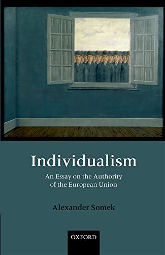 Individualism: An Essay on the Authority of the European Union