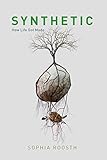 Synthetic: How Life Got Made