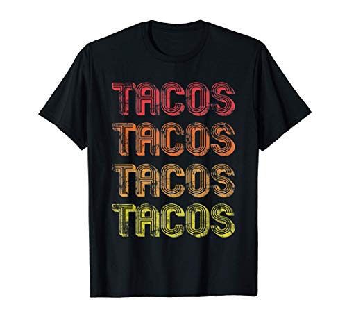 Retro Tacos Gifts Mexican Food Vintage Foodie Taco Gift Camiseta