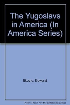 Paperback The Yugoslavs in America (In America Series) Book