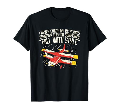 I Never Crash My RC Planes, divertido mando a distancia Camiseta