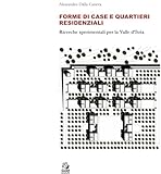 Forme Di Case E Quartieri Residenziali. Ricerche Sperimentali Per La Valle D'itria - 2