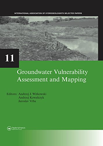 Groundwater Vulnerability Assessment and Mapping: IAH-Selected Papers, volume 11 (IAH - Selected Papers on Hydrogeology)