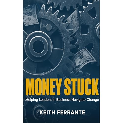 Money Stuck Audiolibro Por Keith Ferrante arte de portada