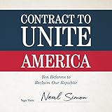 Contract to Unite America: Ten Reforms to Reclaim Our Republic
