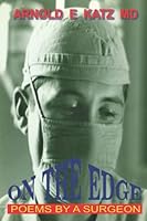 On the Edge: Poems by a Surgeon 1737802503 Book Cover