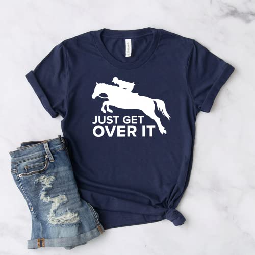 Just Get Over It - Horse Jumping Tee - Equestrian Shirt - Horseback Riding - Horse Shirt - Horse Show - Barn Life - Softstyle Unisex Shirt2