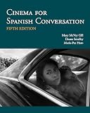 Cinema for Spanish Conversation (Spanish Edition)