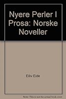 Nyere Perler I Prosa: Norske Noveller B001QYLNVO Book Cover