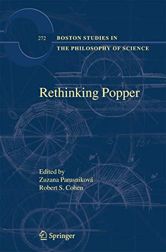 Rethinking Popper (Boston Studies in the Philosophy and History of Science, 272)