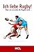 Produktbild Ich liebe Rugby! Aber ich verstehe die Regeln nicht...