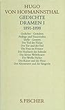 Gesammelte Werke.: Gedichte. Dramen I. 1891-1898 (Hugo von Hofmannsthal, Gesammelte Werke in zehn Einzelbänden) - Hugo von Hofmannsthal