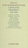 Gesammelte Werke.: Gedichte. Dramen I. 1891-1898 (Hugo von Hofmannsthal, Gesammelte Werke in zehn Einzelbänden) - Hugo von Hofmannsthal