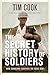 The Secret History of Soldiers: How Canadians Survived the Great War