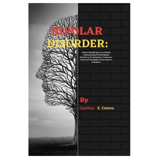 BIPOLAR DISORDER: A Book That Will Give You A Better Understanding Of What Bipolar Disorder Is, It's Symptoms, Treatment , Choice Of Diet,Myths & Facts About It And More!. (Mental Health Matters)