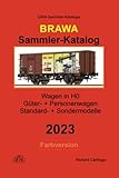  Sammler-Katalog Brawa H0 Wagen 2023 Farbversion: Güter- + Personenwagen, Standard- + Sondermodelle