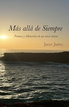 Hardcover Más allá de Siempre: Poemas y Memorias de un amor eterno (Spanish Edition) [Spanish] Book