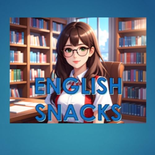 Page de couverture de English Snacks Season 2 Episode 3 - Ways to say you are happy!