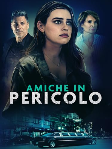 Amiche in pericolo (Friends in Deadly Places)