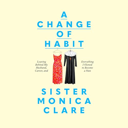 A Change of Habit by Sister Monica Clare episode artwork