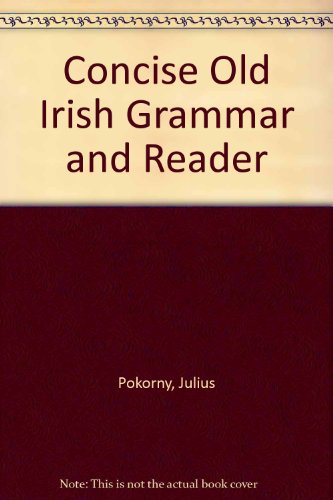 Concise Old Irish Grammar and Reader view 2