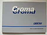fiat croma turbo ie scheda tecnica  Fiat Croma – Uso e manutenzione/Betriebsanleitung 3. Ausgabe