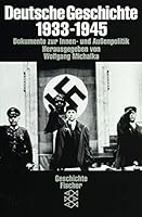 Deutsche Geschichte 1933 - 1945. Dokumente zur Innen- und Außenpolitik. ( Geschichte). (German Edition) 3596112516 Book Cover