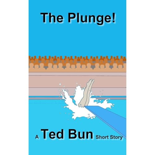 Audiobook: The Plunge! by Ted Bun episode artwork