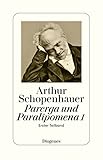 Parerga und Paralipomena I: Erster Teilband - Herausgeber: Arthur Hübscher Arthur Schopenhauer 