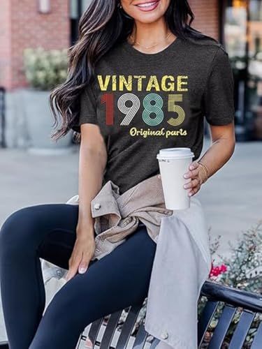Vintage 1985 Shirt for Women 40th Birthday Gifts Letter Print Original Parts Tops Casual Short Sleeve Party Tee3