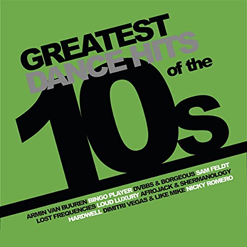 Greatest Dance Hits of the 10'S [VINYL]