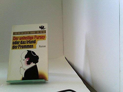 Der unheilige Fursey. Schelmenroman