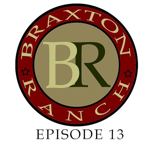 Episode #13 Campfire stories - The Kings of Braxton - Born Unto Trouble - Chapter 13