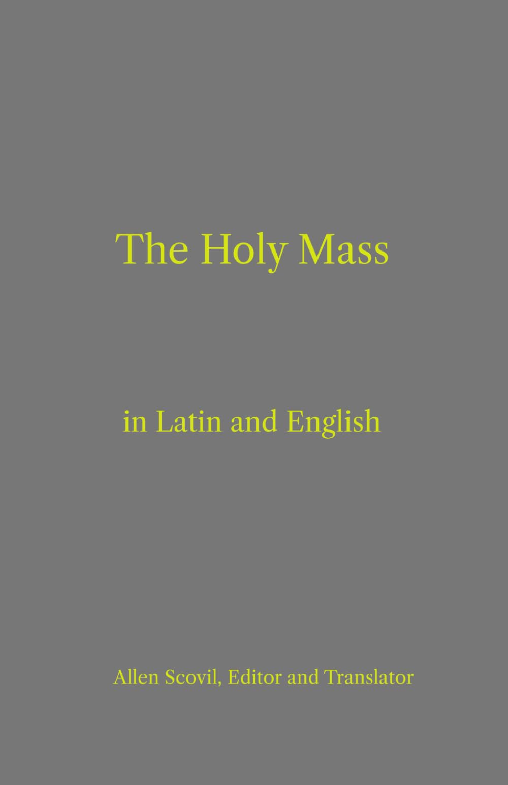 The Holy Mass in Latin and English