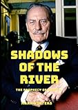 Shadows of the River: The Prophecy of Powell