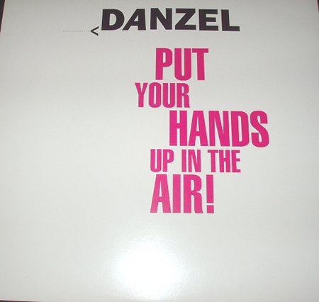 Danzel Singer Amazon.com: Danzel - Put Your Hands Up In The Air! - Superstar ...