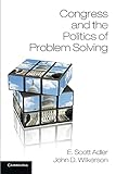 Congress and the Politics of Problem Solving