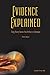 Evidence Explained: Citing History Sources from Artifacts to Cyberspace: 3rd edition