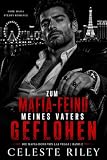 Zum Mafia-Feind meines Vaters geflohen: Eine heiße Dark Mafia Romance (Die Mafia-Dons von Las Vegas 2)