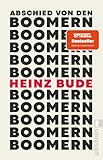 Abschied von den Boomern: Der Bestseller im Taschenbuch