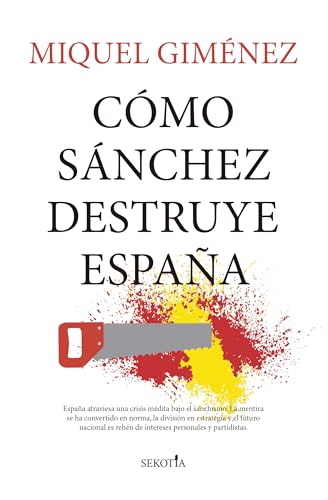 CÓMO SÁNCHEZ DESTRUYE ESPAÑA (Reflejos de Actualidad)