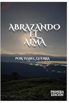 Paperback Abrazando el Alma (Spanish Edition) [Spanish] Book