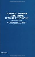 Numerical Methods in the Theory of Neutron Transport 3718601826 Book Cover